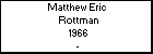 Matthew Eric  Rottman