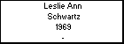 Leslie Ann  Schwartz