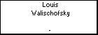 Louis Walischofsky