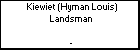 Kiewiet (Hyman Louis) Landsman 