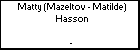 Matty (Mazeltov - Matilde) Hasson