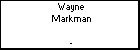 Wayne  Markman