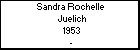 Sandra Rochelle  Juelich
