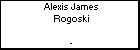 Alexis James  Rogoski