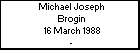 Michael Joseph Brogin